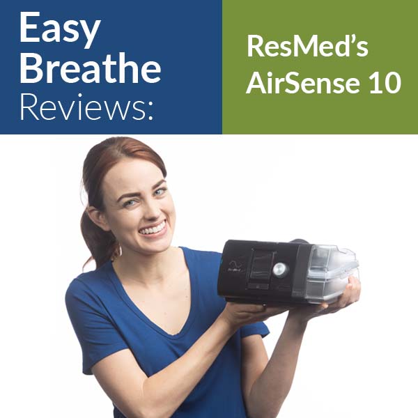 Easy Breathe's ResMed AirSense 10 Review!