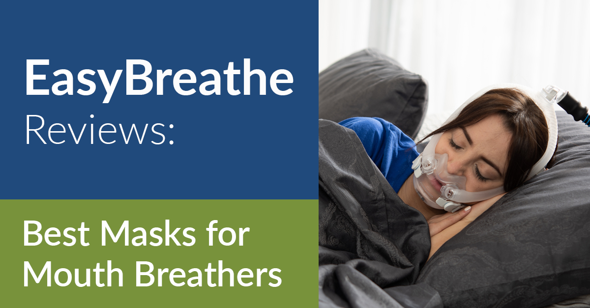 Easy Breathe Reviews the Best Masks for Mouth Breathers