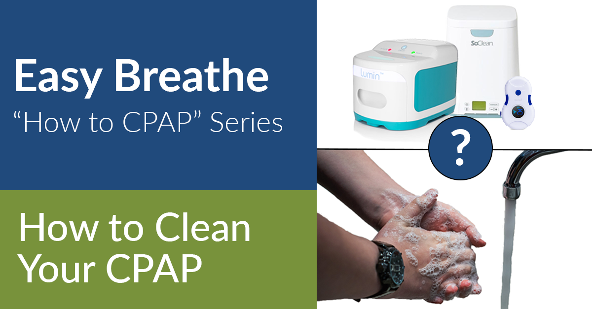 How To Clean Your CPAP Easy Breathe Review