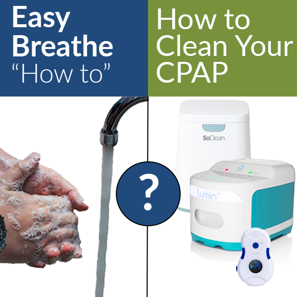 How To Clean Your CPAP Easy Breathe Review